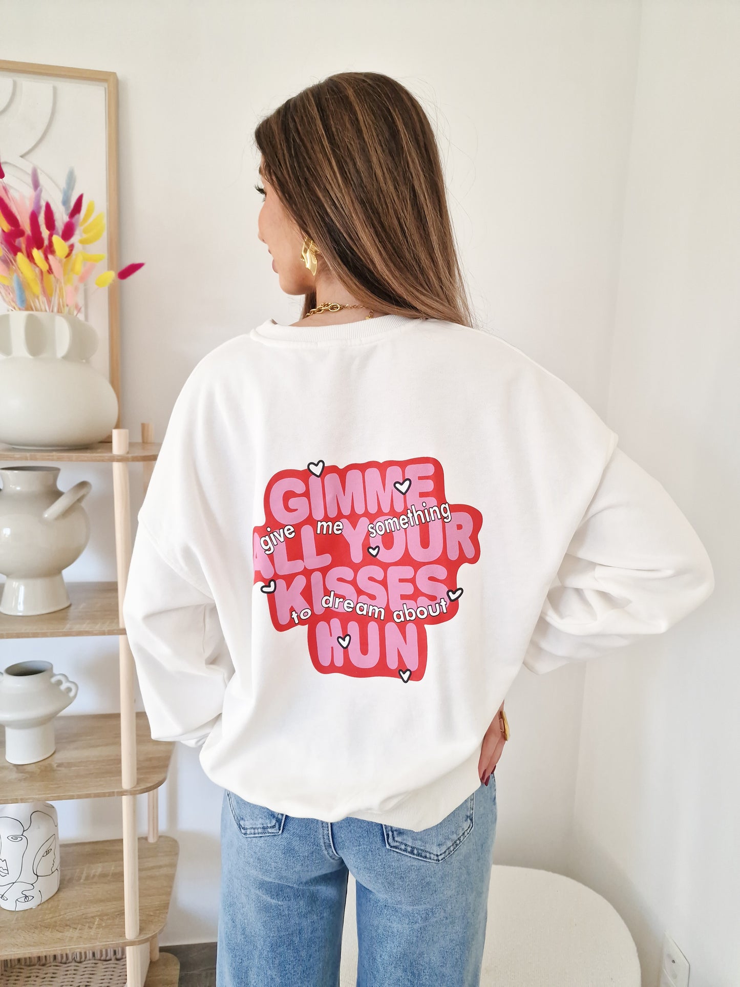 Sweatshirt Gimme all your kisses hun